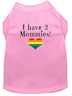 I Have 2 Mommies Screen Print Dog Shirt Light Pink Xxxl