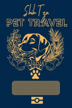 The Shih Tzu PET TRAVEL Passport & Medical Record, for Pet Health and Travel 4x6: Animal Health & Vaccine Record Book   2022 12 30